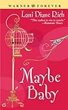Maybe Baby by Lani Diane Rich