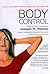 Body Control (Using Techniques Developed by Joseph H. Pilates)