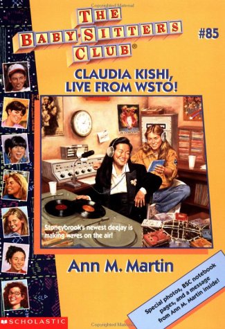 Claudia Kishi, Live From WSTO! (The Baby-Sitters Club, #85)