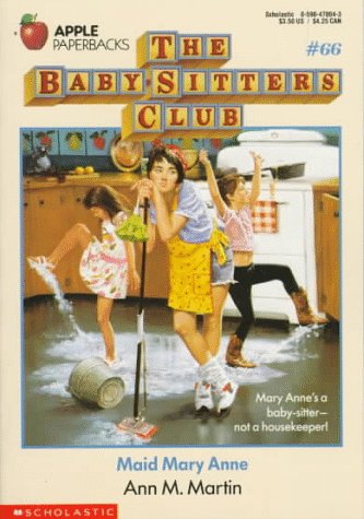 Maid Mary Anne (The Baby-Sitters Club, #66)