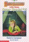 Karen's Campout (Baby-Sitters Little Sister Super Special, #6)