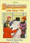 Karen's Snow Day (Baby-Sitters Little Sister, #34) Karen's Snow Day (Baby-Sitters Little Sister, #34)