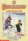 Karen's Ski Trip (Baby-Sitters Little Sister, #58)