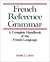 French Reference Grammar
