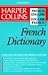 Harper Collins French Dictionary/French-English English-French: College Edition