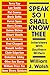 Speak So I Shall Know Thee by William J. Walsh