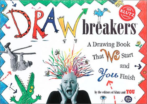 Drawbreakers: A Drawing Book That We Start and You Finish (Paperback)