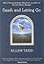 Death and Letting Go by Ellen Tadd
