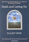 Death and Letting Go Death and Letting Go