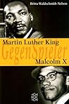 Martin Luther King / Malcolm X Martin Luther King / Malcolm X
