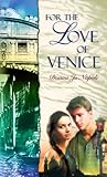 For the Love of Venice by Donna Jo Napoli