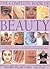 The Complete Book of Beauty: The complete professional guide to skin-care, make-up, haircare, hairstyling, fitness, body toning, diet, health and vitality