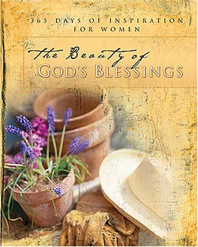 The Beauty of God's Blessings: 365 Daily Inspirations for Women (Paperback)