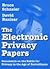 The Electronic Privacy Papers: Documents on the Battle for Privacy in the Age of Surveillance