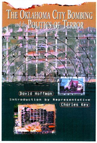 The Oklahoma City Bombing and the Politics of Terror (Paperback)