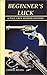 Beginner's Luck: A Paul Grey Murder Mystery (Paul Grey Murder Mysteries)