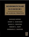 Neuromuscular Disorders in Clinical Practice Neuromuscular Disorders in Clinical Practice