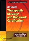 Review for Therapeutic Massage and Bodywork Certification (LWW Massage Therapy & Bodywork Series)