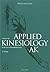 Lehrbuch der Applied Kinesiology (AK) in der naturheilkundlichen Praxis