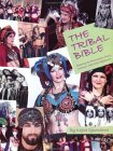 The Tribal Bible, Exploring The Phenomenon That Is American Tribal Style Bellydance (Paperback)