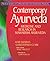 Contemporary Ayurveda: Medicine and Research in Maharishi Ayur-Veda (Medical Guides to Complementary and Alternative Medicine)