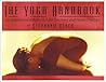 The Yoga Handbook, An Inspirational Reference for Teaching and Home Practice The Yoga Handbook, An Inspirational Reference for Teaching and Home Practice
