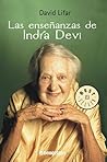 La Ensenanzas De Indra Devi/ the Teachings of Indra Devi (Best Sellers) (Spanish Edition)