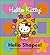 Hello Shapes! (Hello Kitty)