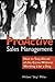 Proactive Sales Management: How to Lead, Motivate, and Stay Ahead of the Game