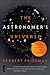 The Astronomer's Universe by Herbert Friedman