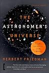 The Astronomer's Universe: Stars, Galaxies, and Cosmos The Astronomer's Universe: Stars, Galaxies, and Cosmos
