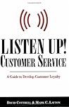 Listen Up, Customer Service: A Guide to Develop Customer Loyalty