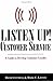 Listen Up, Customer Service: A Guide to Develop Customer Loyalty