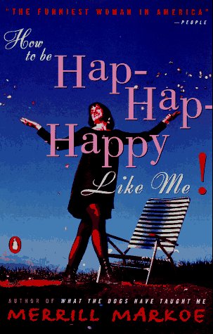How to Be Hap-Hap-Happy Like Me! (Paperback)