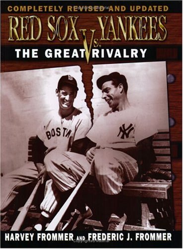 Red Sox vs. Yankees: The Great Rivalry (Paperback)