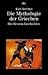 Die Mythologie der Griechen: Band 2 Die Heroen-Geschichten