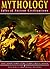Mythology: Tales of Ancient Civilizations
