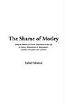 Shame of Motley, The