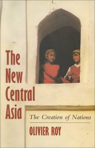 The New Central Asia: The Creation of Nations (Paperback)