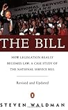 The Bill: How Legislation Really Becomes Law