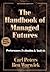 The Handbook of Managed Futures and Hedge Funds: Performance, Evaluation, and Analysis