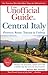 The Unofficial Guide to Central Italy: Florence, Rome, Tuscany, and Umbria