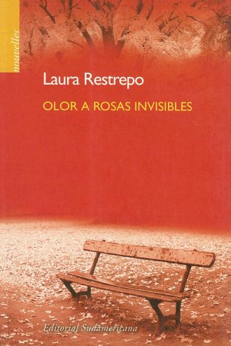 Olor a rosas invisibles (Paperback)