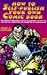 How to Self-Publish Your Own Comic Book by Tony C. Caputo
