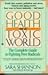 Good Health in a Toxic World: Complete Guide to Fighting Free Radicals