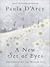 A New Set of Eyes by Paula D'Arcy
