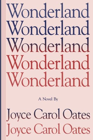 Wonderland Wonderland Quartet 4 By Joyce Carol Oates