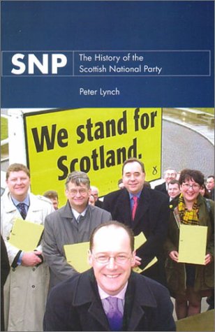 SNP: The History of the Scottish National Party (Paperback)
