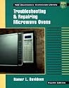 Troubleshooting and Repairing Microwave Ovens Troubleshooting and Repairing Microwave Ovens