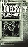 The Lurking Fear and Other Stories by H.P. Lovecraft